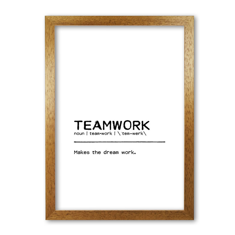 Teamwork Dream - Print, 42 cm H x 30 cm W x 5 cm D, Honey Oak Frame