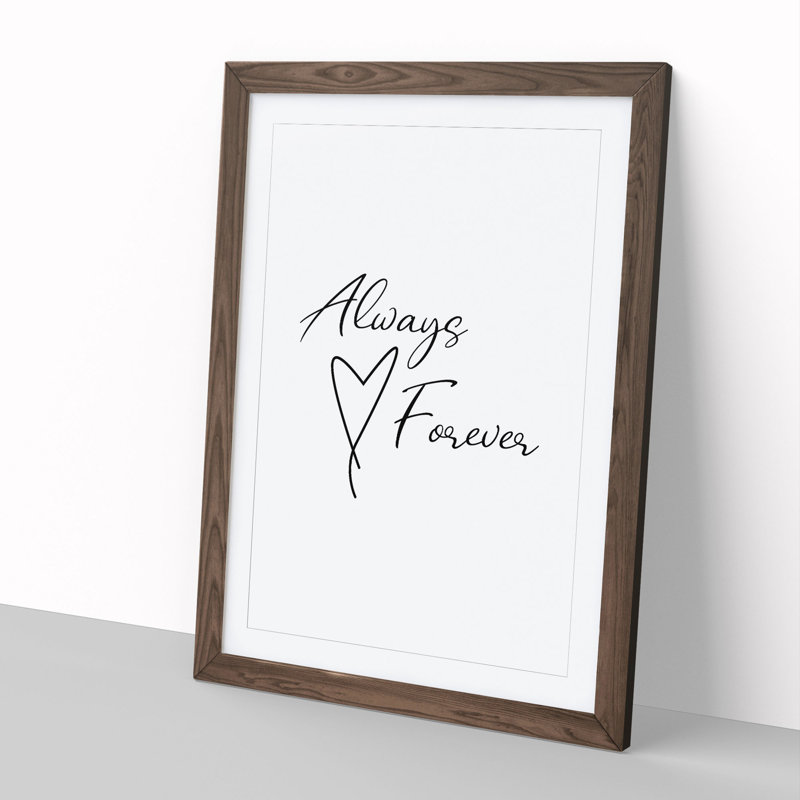 Always and Forever - Picture Frame Typography, Walnut, 36cm H x 27cm W x 2cm D