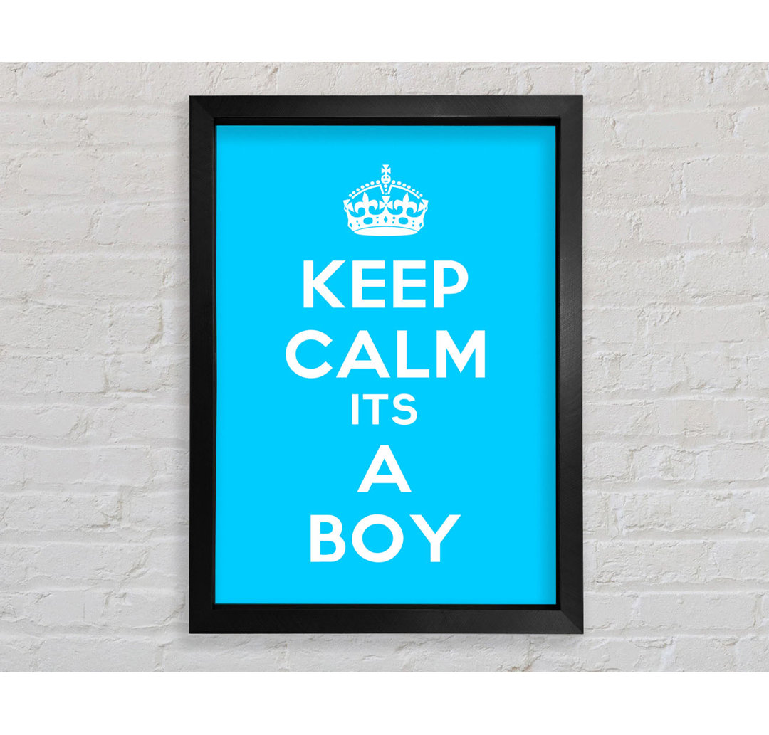 Kinderzimmer Zitat Keep Calm Its A Boy - Einzelner Bilderrahmen Typografie