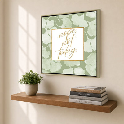 «Nope Not Today» par Elizabeth Medley - Impression sur toile