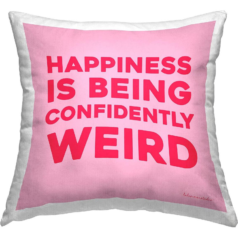 Happiness is Confidently Weird Phrase Decorative Printed Throw Pillow by House of Lulu