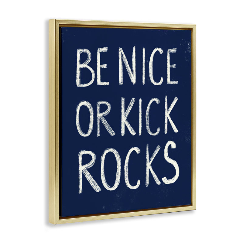 "Be Nice or Kick Rocks", art mural sur toile flottante par Daphne Polselli, Cadre flottant métallique doré, H 31 po x l 25 po