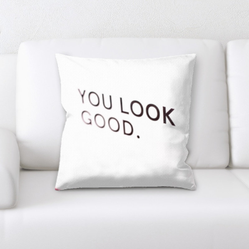 Coussin décoratif you look good