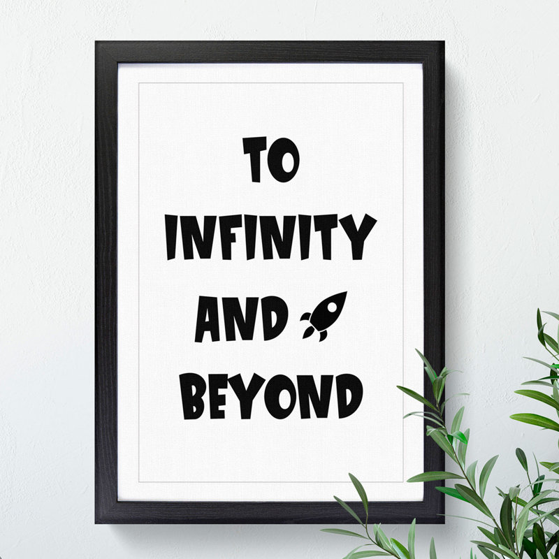 To Infinity and Beyond - Picture Frame Typography, Black, 90cm H x 65cm W x 2cm D