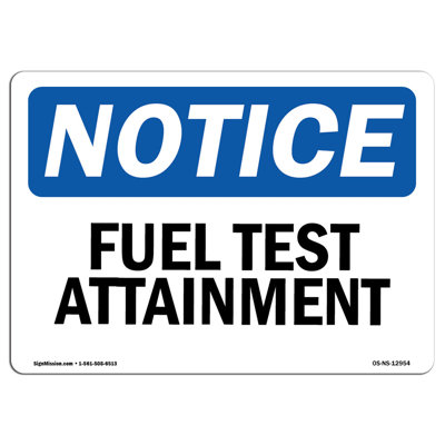 Notice - Fuel Test Attainment Sign