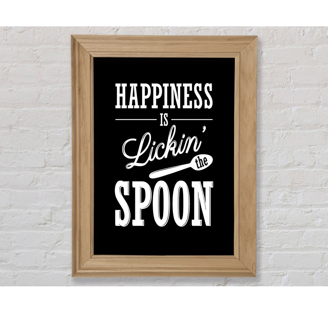 Happiness Is Lickin The Spoon - Einzelne Bilderrahmen Kunstdrucke