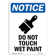 SignMission Do Not Touch Wet Paint Sign | Wayfair