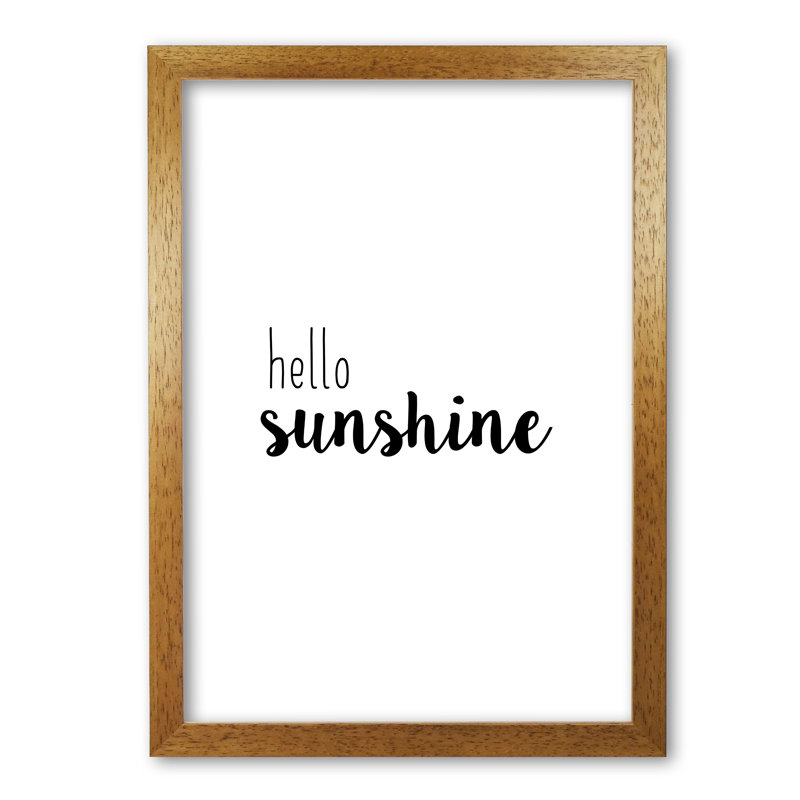 Hello Sunshine - Print, 30 cm H x 21 cm W x 5 cm D, Honey Oak Frame
