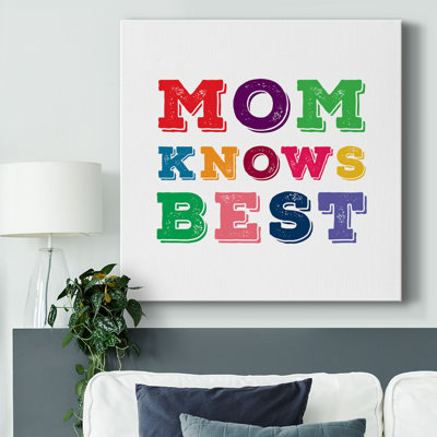 «Mom Knows Best» sur impression sur toile
