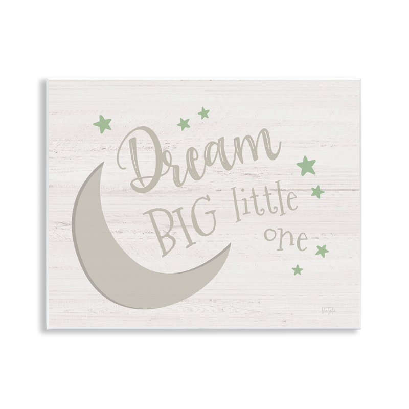 «Dream Big Little One» par Natalie Carpentieri