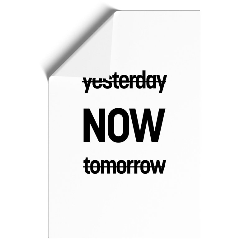 Now - Unframed Typography, 42cm H x 30cm W x 0.1cm D