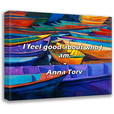 Anna Torv Quote: I feel good about who I am.