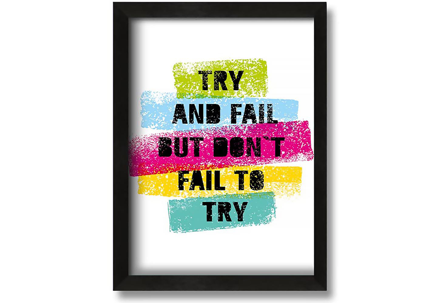 Frame. Try Happy Larry Try and Fail But Don't - Picture Frame Typography on Canvas ...