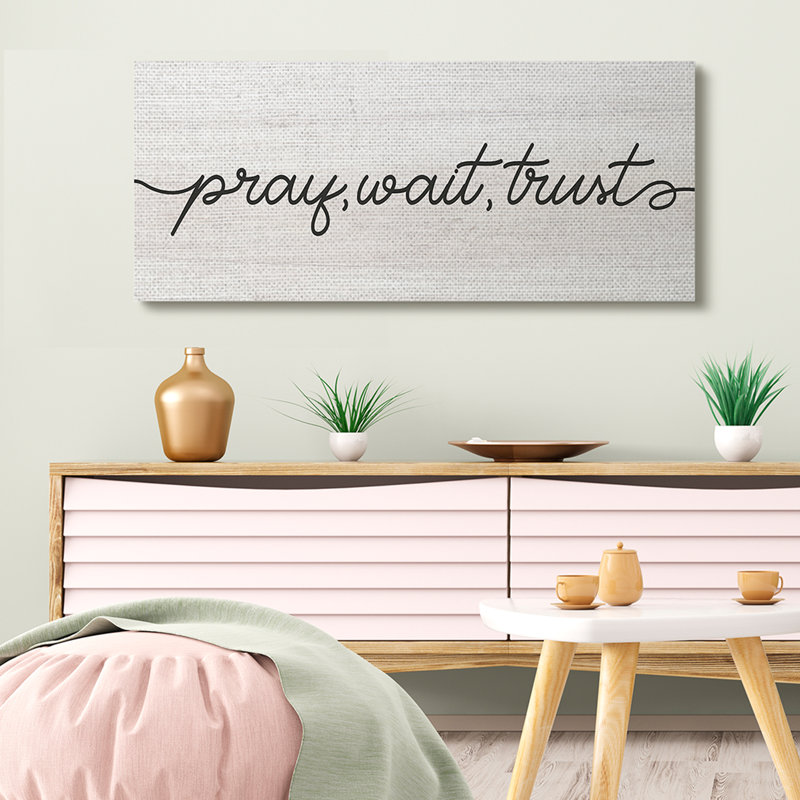 «Pray Wait & Trust Expression», typographie fluide, Toile tendue, H 20 po x l 48 po x P 1,5 po