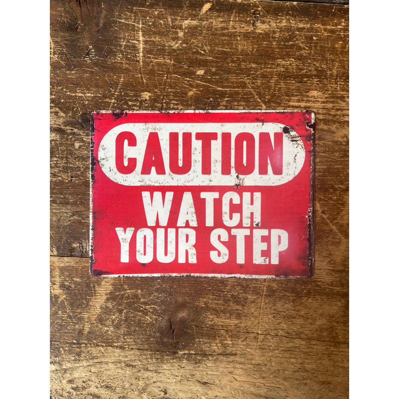 Caution Watch Your Step Sign, 20cm H x 25cm W