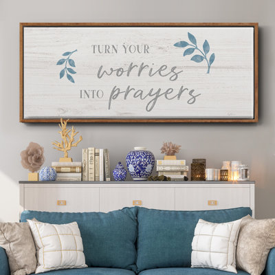 «Worries into Prayers», toile encadrée