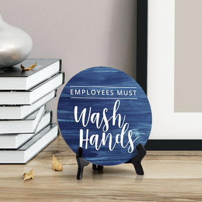 Round Employees Must Wash Hands, Bathroom Table Sign with Acrylic Easel