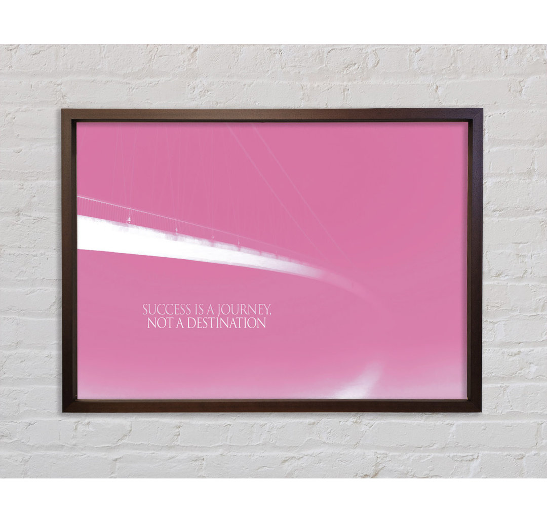 Success Is A Journey Pink - Single Picture Frame Typography on Canvas