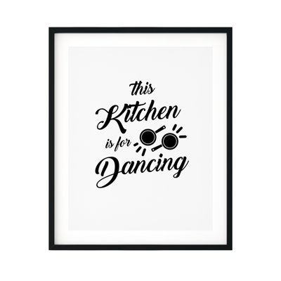 " This Kitchen Is For Dancing "