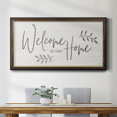" Welcome To Our Home "