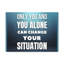 You Alone Can Change 1 Piece Wrapped Canvas Wall Art-2108885697