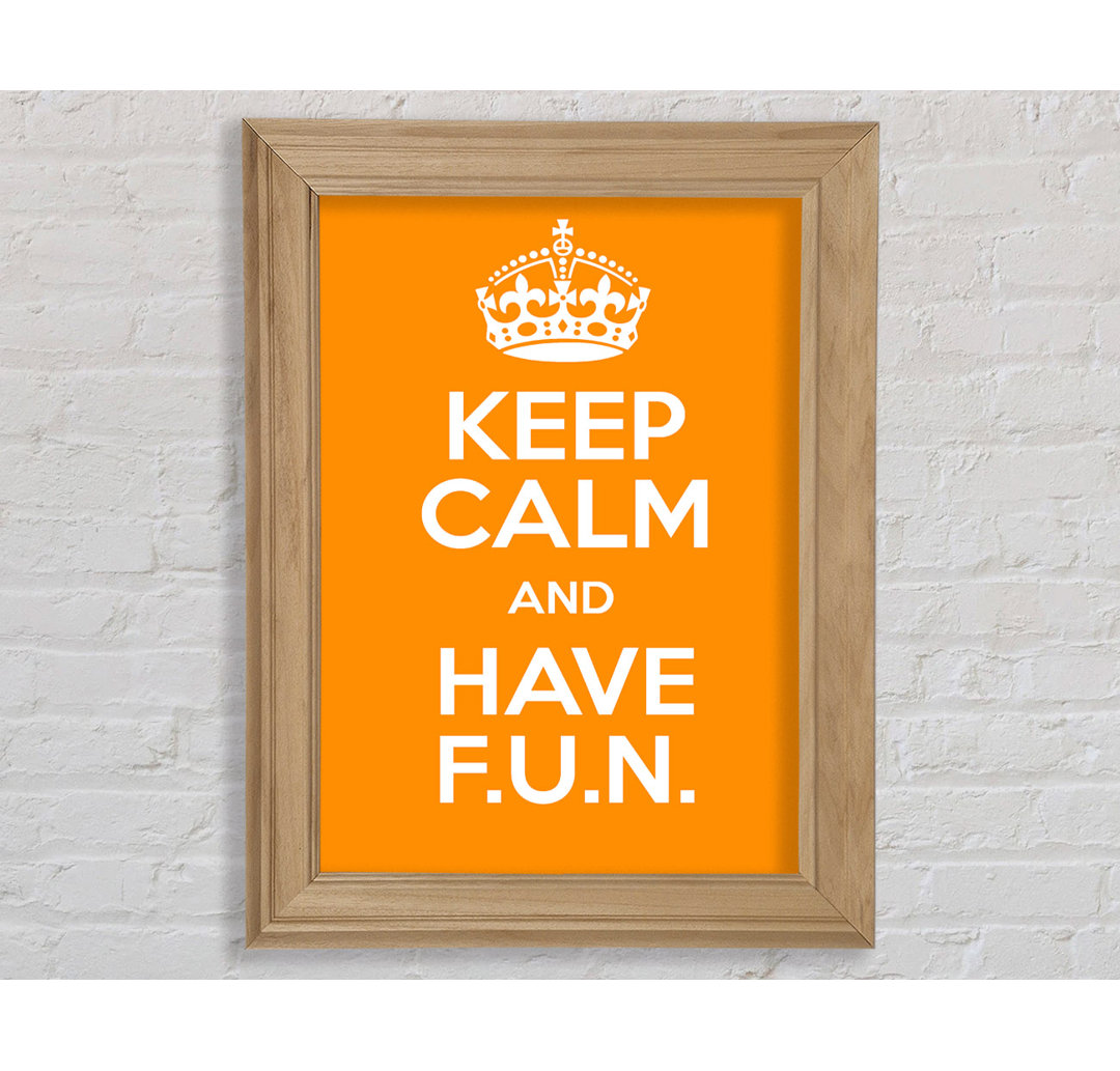 Mädchenzimmer Zitat Keep Calm Fun Orange - Einzelne Bilderrahmen Kunstdrucke