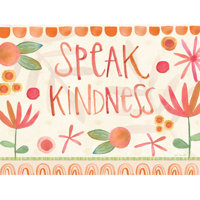 Speak Kindness by Katie Doucette
