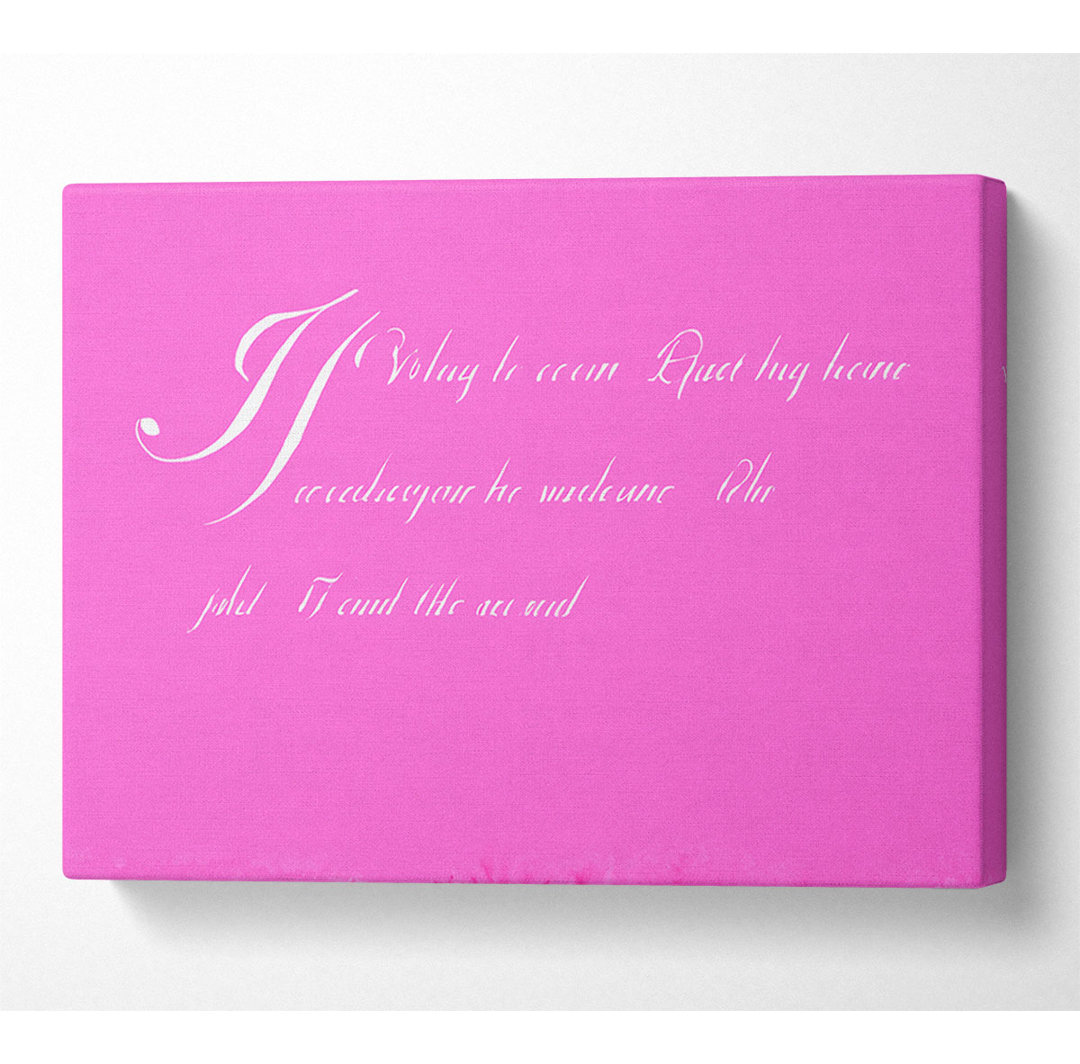 Musikzitat Wenn ich hier liege Wenn ich nur Snow Patrol 2 Vivid Pink - Wrapped Canvas Typography