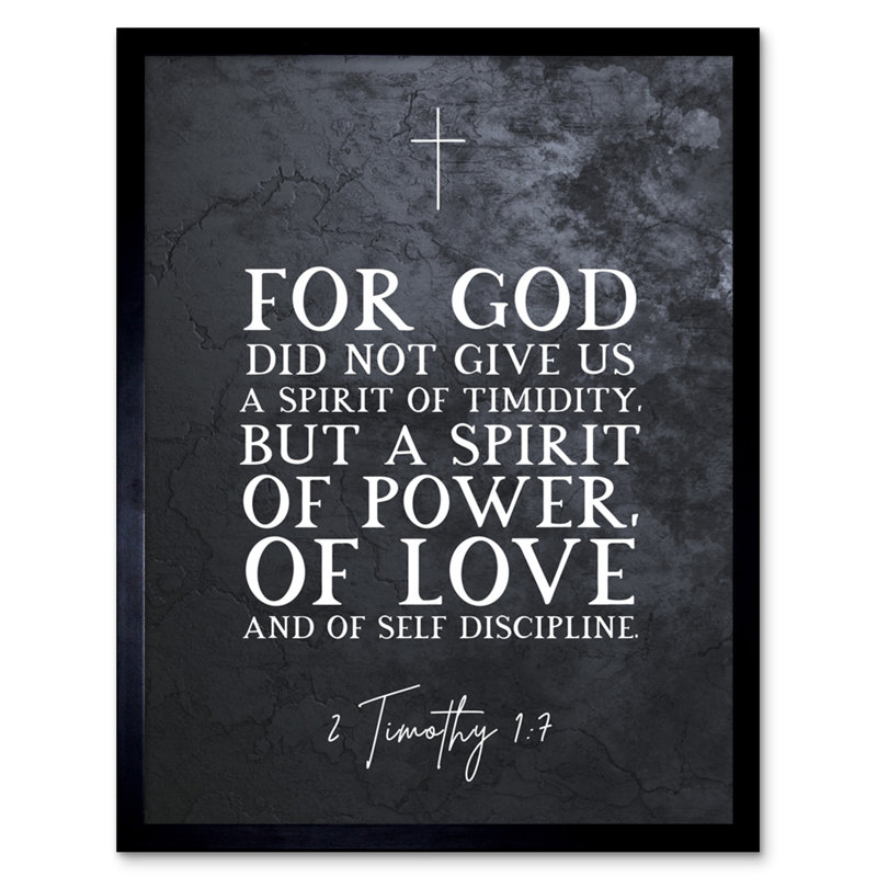 2 Timothy 1:7 Spirit Of Power, Love And Of Self Discipline - Single Picture Frame Typography
