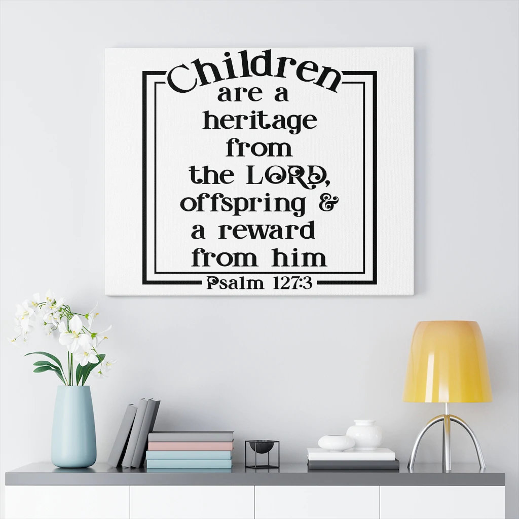Trinx From The Lord Psalm 127:3 Christian Wall Art Bible Verse Print ...