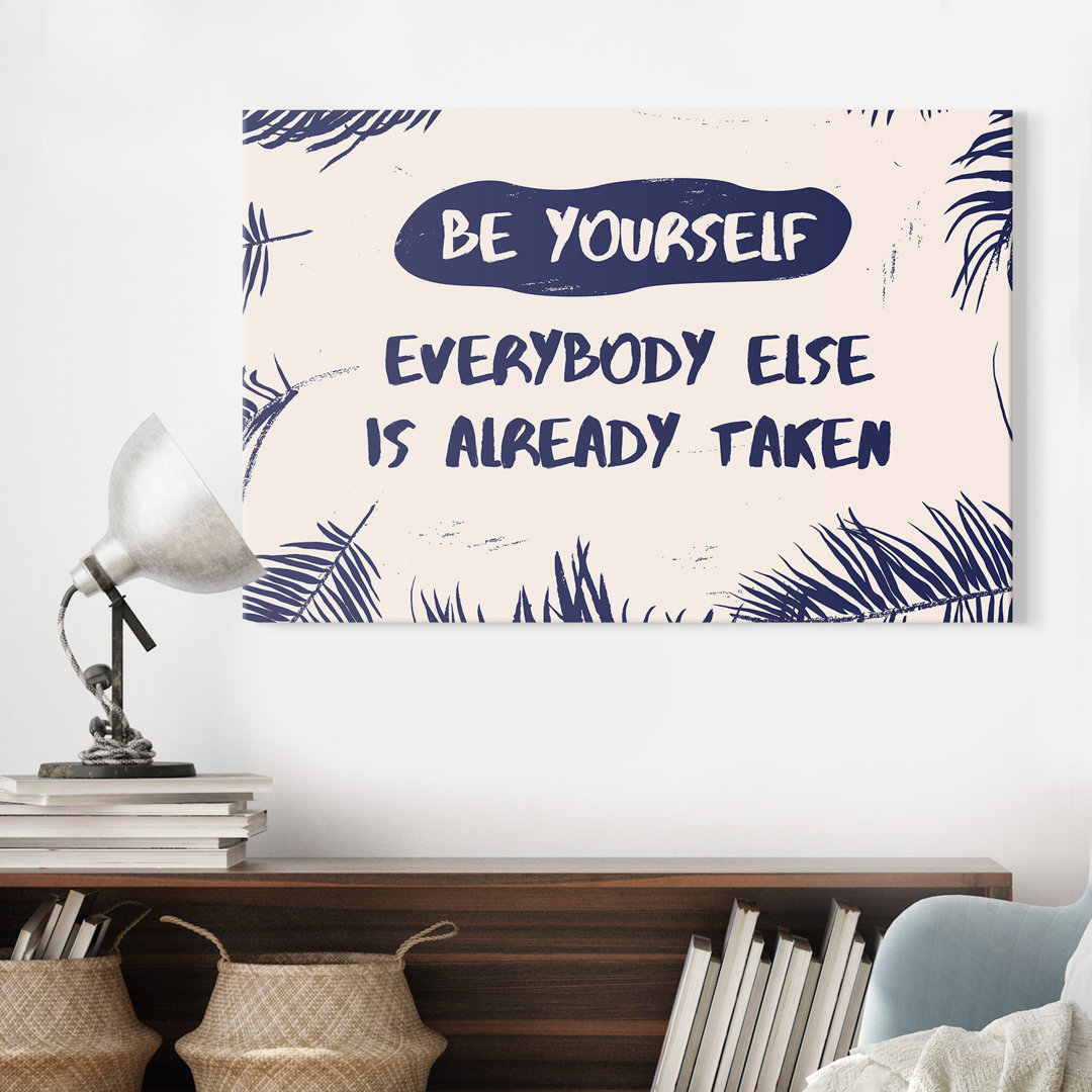 Be yourself – Premium Leinwanddruck – Kollektion Quote Designs