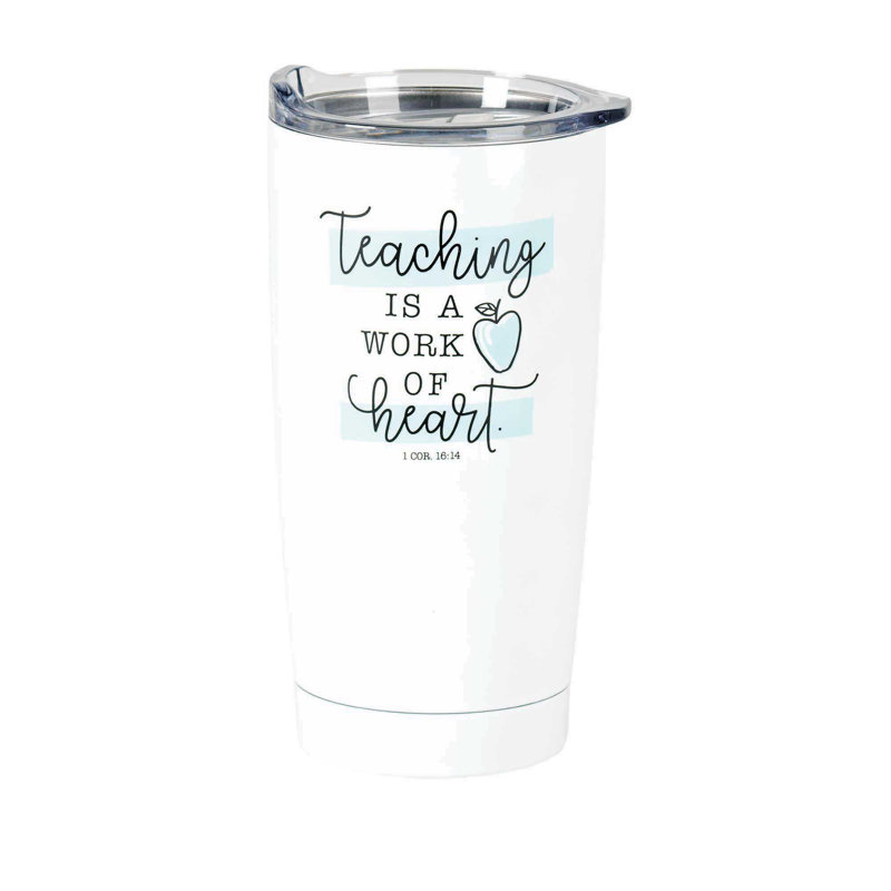 Gobelet de voyage à double paroi 20 oz Teaching Is A Work