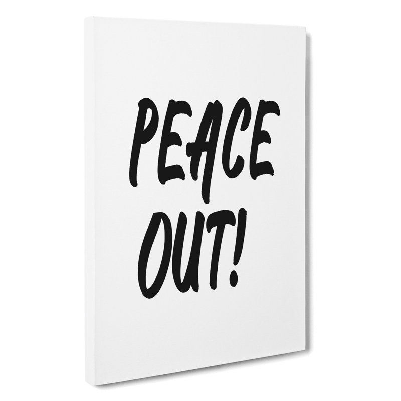 Peace Out - Wrapped Canvas, 50cm H x 35cm W x 3cm D