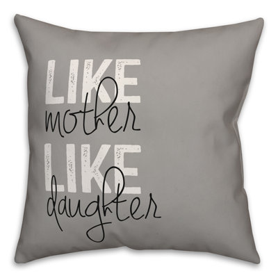  Coussin Like Mother Like Daughter