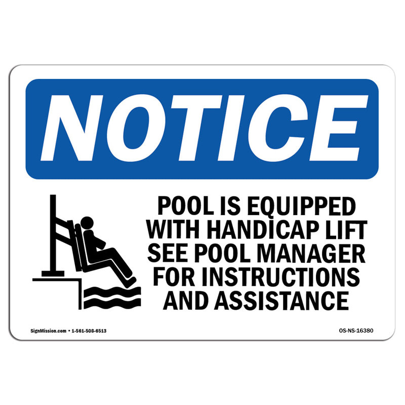 Osha Notice Pool Is Equipped With Accessible Lift Sign