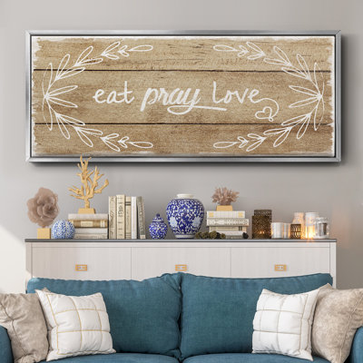 Eat, Pray, Love- Framed Canvas