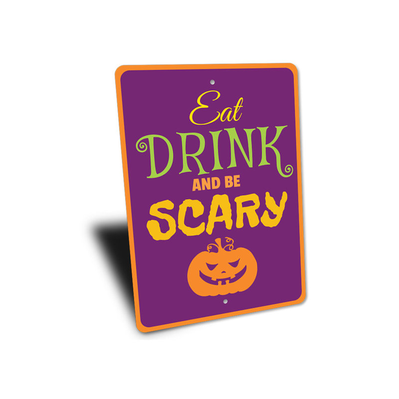 Signe «Eat Drink Be Scary», H 18 po x l 12 po x P 0,06 po