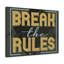 Break The Rules - Wrapped Canvas Print-2011904300