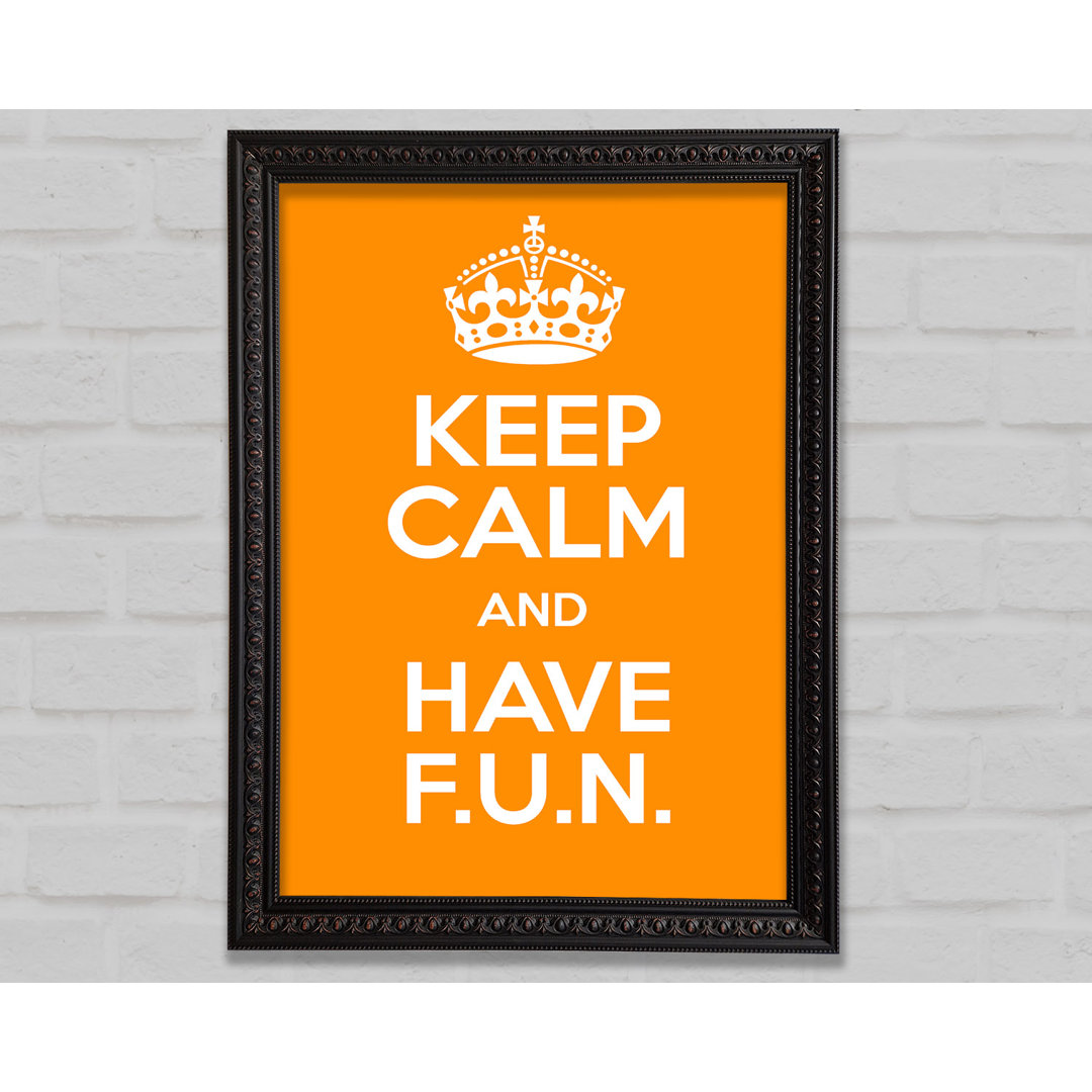 Mädchenzimmer Zitat Keep Calm Fun Orange - Einzelne Bilderrahmen Kunstdrucke