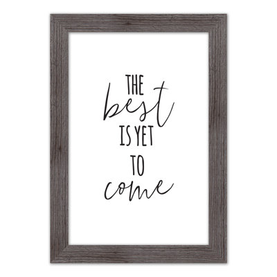 " Best Yet To Come "