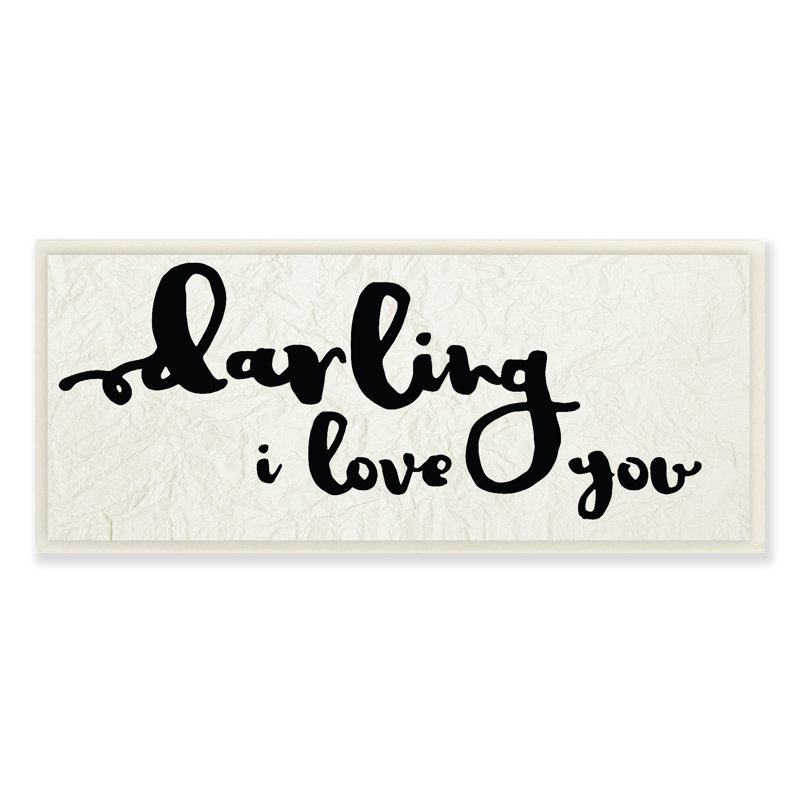 « darling i love you », art textuel, H 7 po x l 17 po, Plaque murale