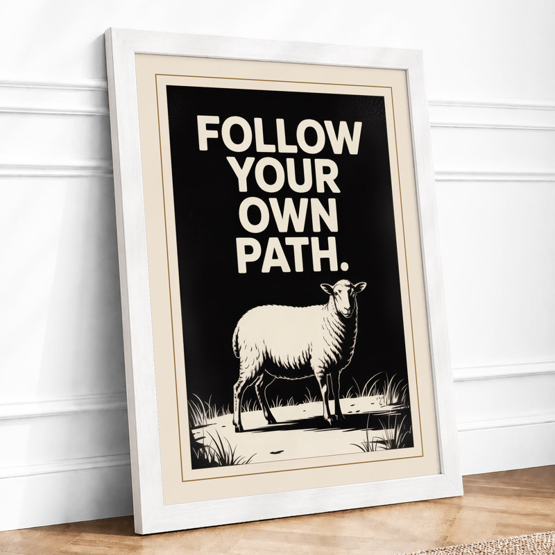 Follow Your Own Path Typography - Framed Print, A2 - 59.4 x 42.0 cm, White