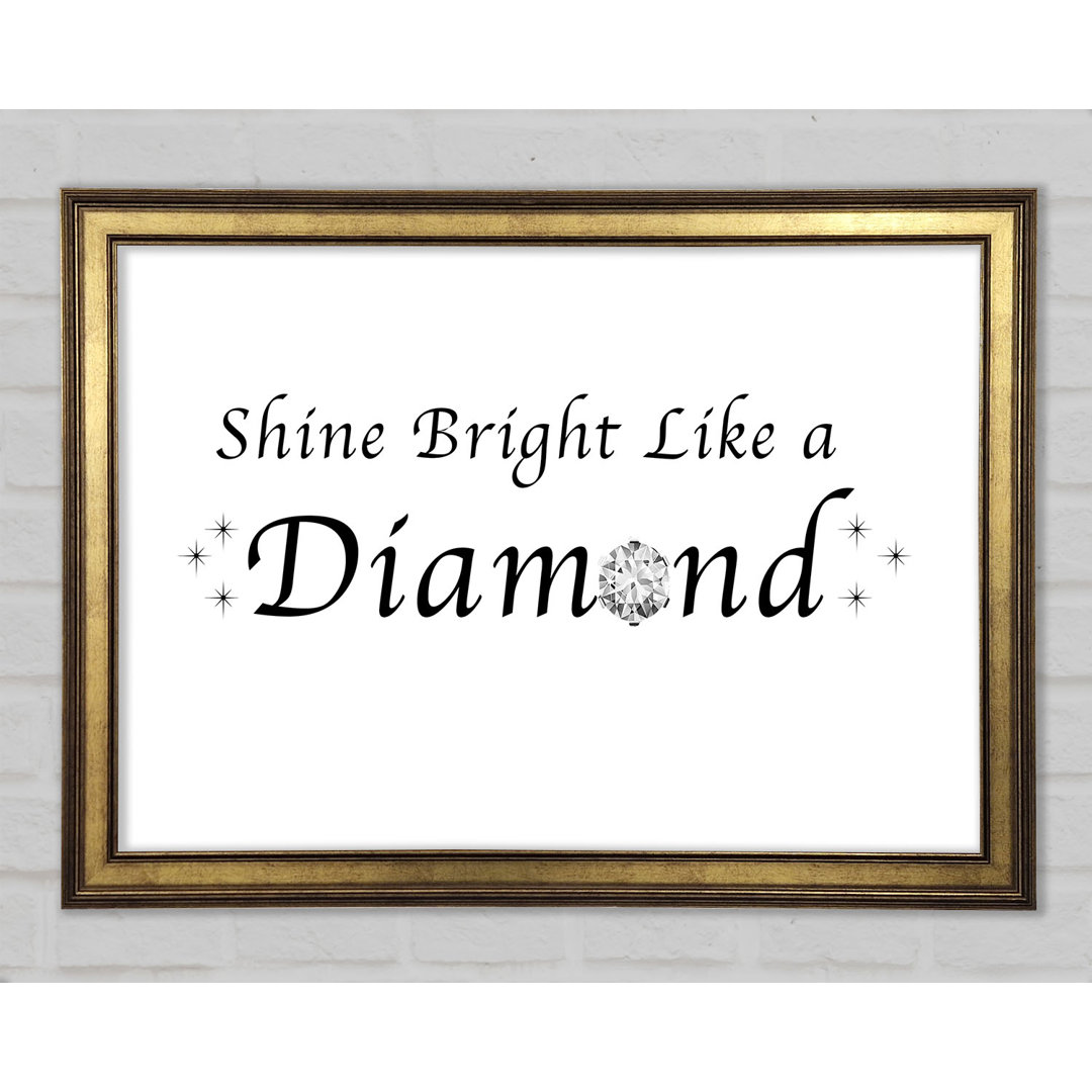 Musik Zitat Shine Bright Like A Diamond Rihanna Gerahmter Druck