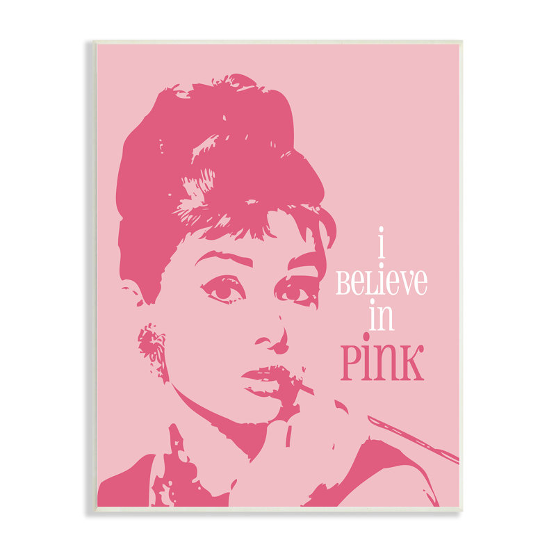 «Believe In Pink» Audrey Hepburn, Plaque murale, L 10 po x H 10 po