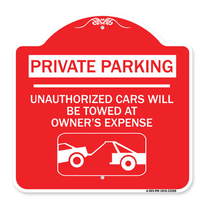 Enseigne Signmission Designer Series - Stationnement privé - Les véhicules non autorisés seront remorqués aux frais du propriétaire (avec le graphique de remorquage de voiture) | Panneau architectural rouge et blanc en aluminium de gros calibre 18 po