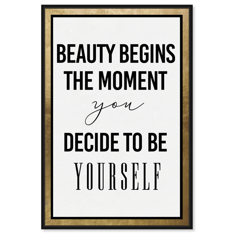«Typographie and Quotes Be Yourself Beauty Quotes and Sayings», reproduction d'art textuel, Toile avec cadre noir