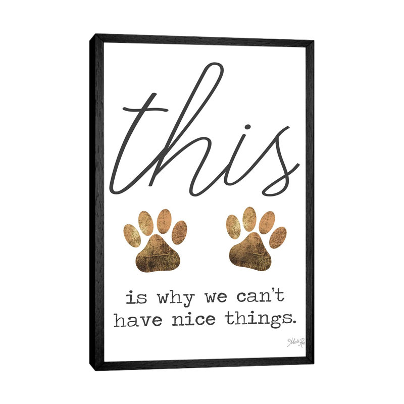 Can't Have Nice Things by Marla Rae - Print on Canvas, Black Floater Framed, 101.6cm H x 66.04cm W x 3.81cm D