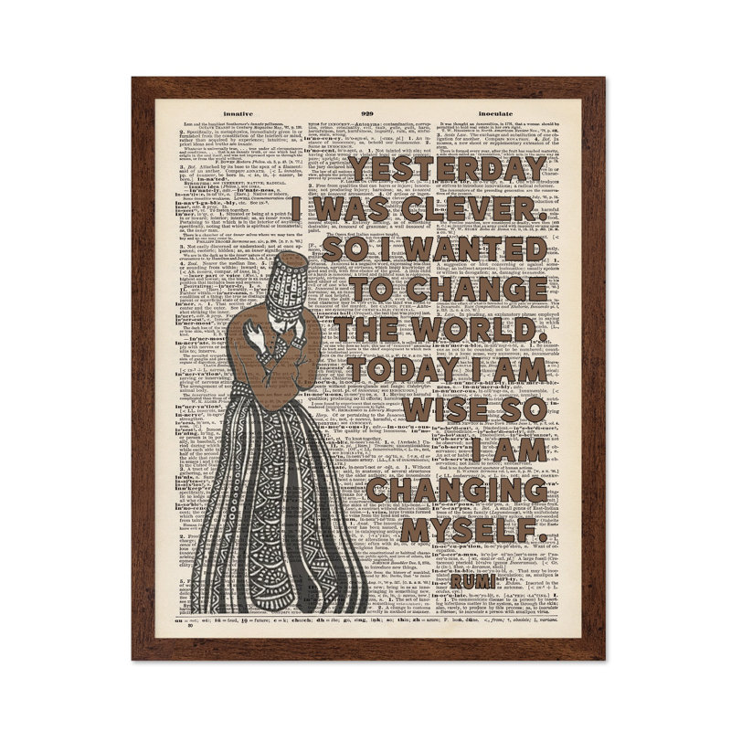 Rumi - «Today I Am Wise So I I'm change soi», Poster, 16"H x 20"W, Brown Framed