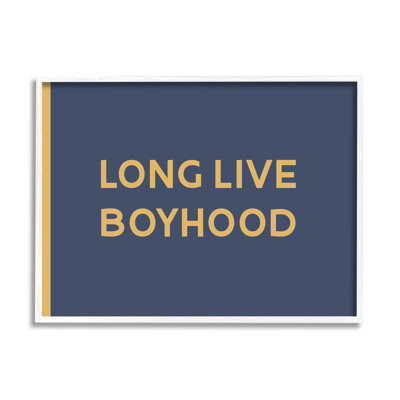 Long Live Boyhood Children's Phrase Bold Art