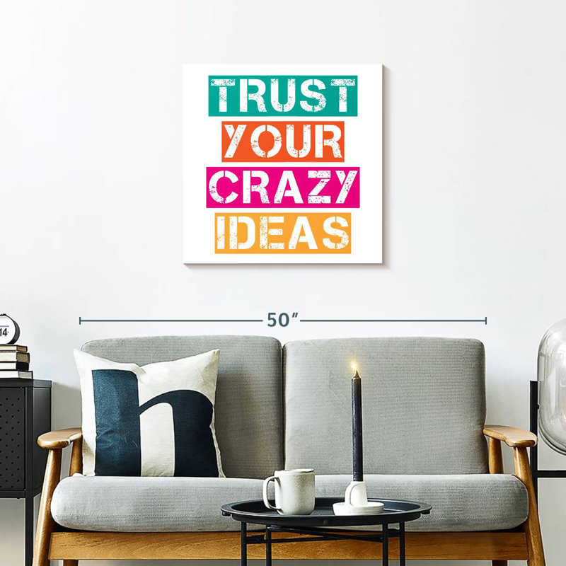 Tergel Trust Your Crazy Ideas